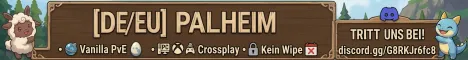 [DE] Palheim • Vanilla PvE • Kein Wipe • Crossplay