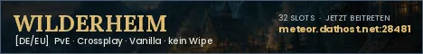 [DE/EU] WILDERHEIM — PvE · Crossplay · Vanilla · NoWipe