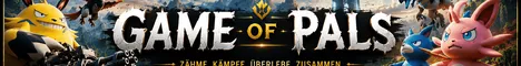 BRANDNEUER Server / Game of Pals - Der deutsche Palworld-Server für alle!