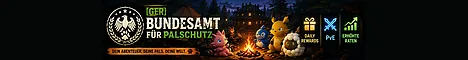 [GER] Bundesamt für Palschutz • Daily Rewards • PvE • erhöhte Raten
