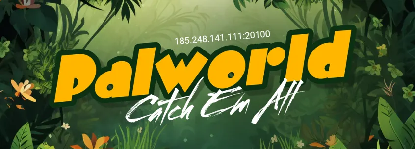 Serverbeschreibungs Banner von [GER] Palworld - Catch em All
